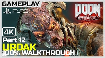 DOOM Eternal - 12 - Urdak / PS5 / 4K 60FPS / No Commentary
