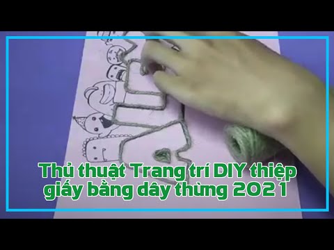 Robin Hood Vlog Thủ thuật Trang trí DIY thiệp giấy bằng dây thừng   2021 làm quà tặng người mến thươ