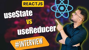 useState vs useReducer Explained with Example | React Interview Question