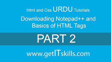 HTML and CSS in urdu / hindi, Tutorial 2 | Downloading Notepad++