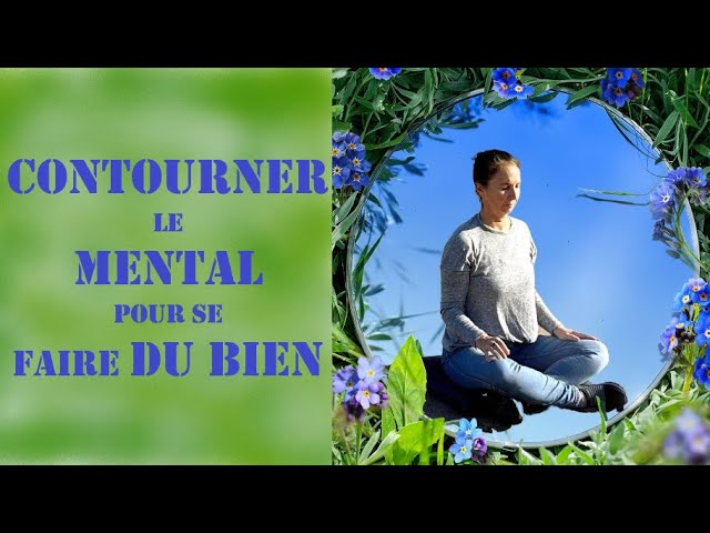 Le mental empêche d'avancer et c'est normal ! Voilà comment le contourner!