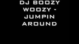 DJ BOOZY WOOZY - JUMPIN AROUND
