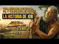 EL SUFRIMIENTO DE JOB- LA HISTORIA DE JOB. PARTE 1/2