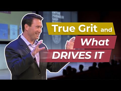 True Grit And What Drives It