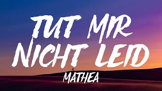 Video thumbnail of "Mathea - Tut mir nicht leid (Lyrics)"