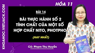 Giải Hóa 11 Bài 14: Bài thực hành 2: Tính chất của một số hợp chất