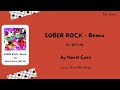 Novel Core 「SOBER ROCK」 - Remix Feat. SKY-HI Lyrics [Kan/Rom/Eng]