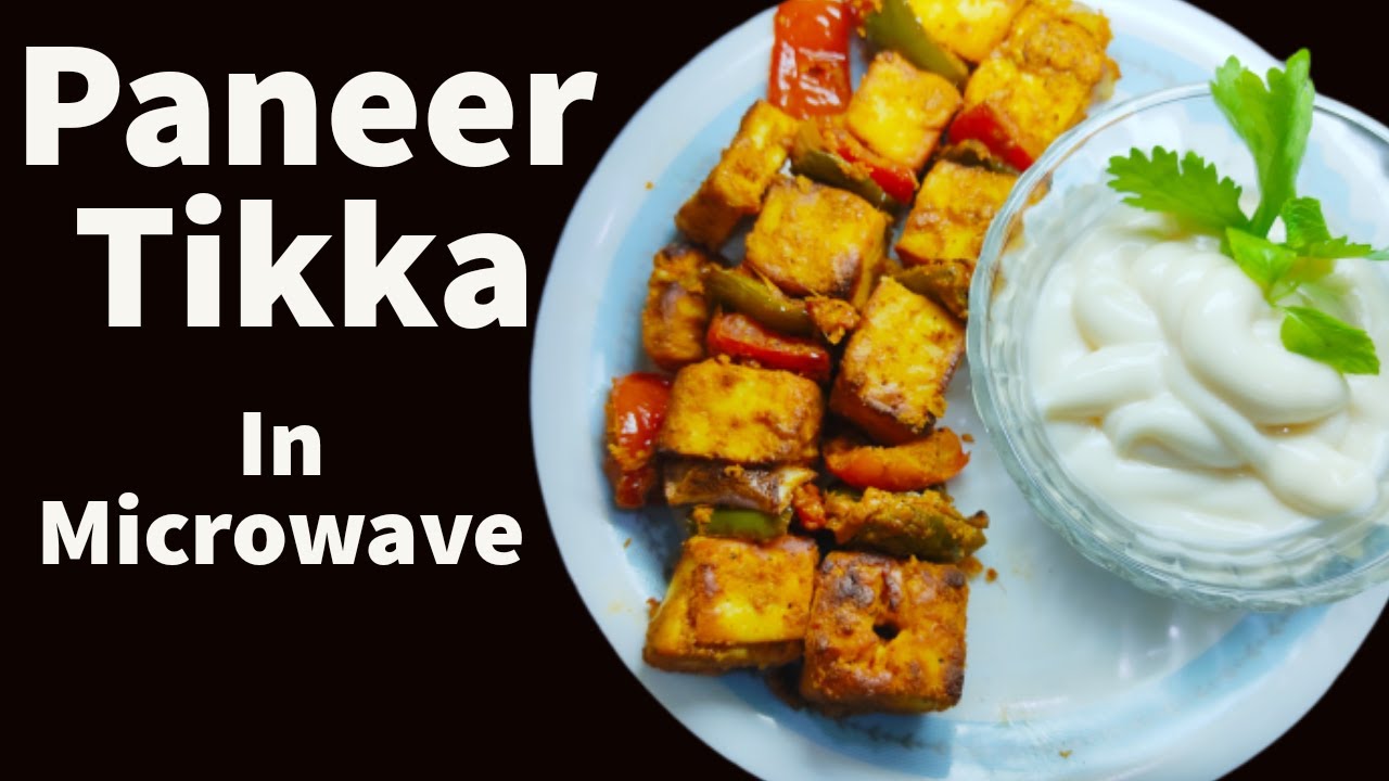 Paneer Tikka In Microwave - YouTube