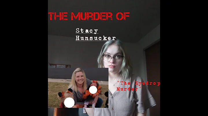 The Murder of Stacy Hunsucker//SOLVE...