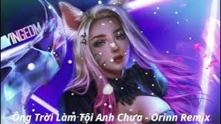 Ông Trời Làm Tội Anh Chưa (Orinn Remix) – Minh Hanh x Rastz x QNT | Nhạc Trẻ EDM Tik Tok 2020