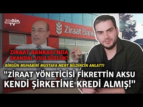 Ziraat Bankası’nda skandal: Ziraat yöneticisi kendi şirketine kredi almış… BirGün muhabiri anlattı!