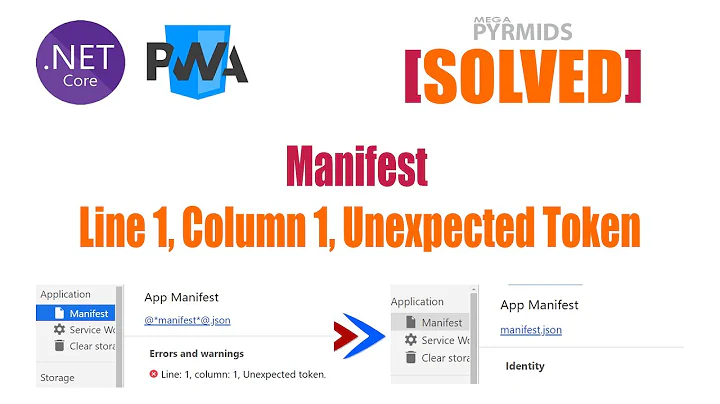 PWA Manifest Line 1, Column 1, Unexpected Token