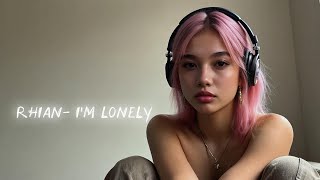 Rhian (리안) - I'm lonely (Official Lyric Video) #Full song
