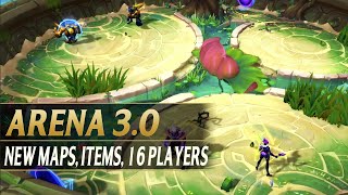 ARENA 3.0 PREVIEW  NEW MAPS, NEW ITEMS, 16 PLAYERS  League of Legends