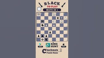 Checkmate in ONE Puzzle 56 | Black 2 Move | King Hunt Chess Puzzle Game | Chess Puzzles #shorts