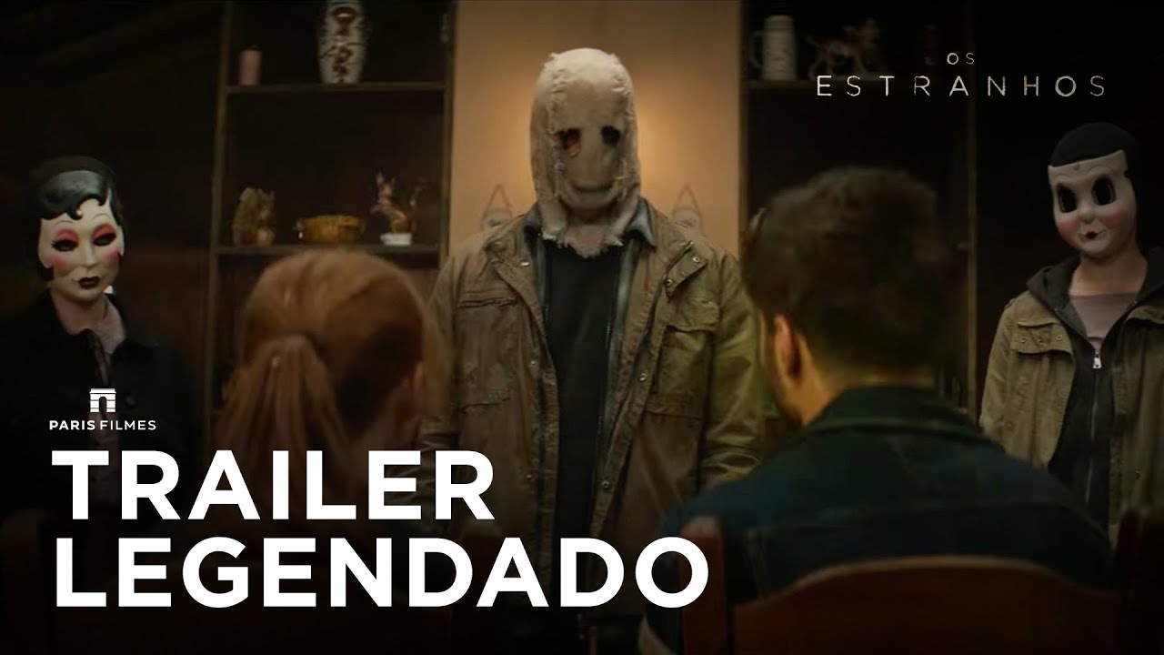 Trailer de Os Estranhos: Capítulo 1