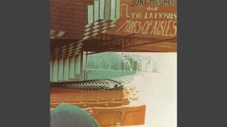 Video thumbnail of "Joni Mitchell - The Last Time I Saw Richard (Live at Universal Amphitheatre, Los Angeles, CA, 8/14-17, 1974)"