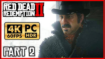 RED DEAD REDEMPTION 2 [PC 4K 60FPS HDR] Walkthrough Part 2 - Chapter 1: Colter Camp - No Commentary