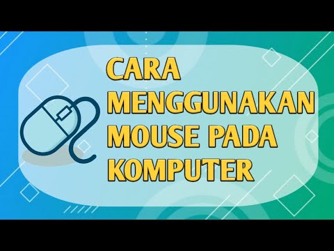 Cara Menggunakan Mouse Pada Komputer
