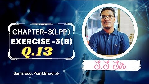 LPP in Odia // Exercise-3(b) Q.13//Graphical solution of LPP (‎@SSsirbdk  )