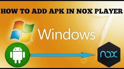 HOW TO ADD APK IN NOX PLAYER