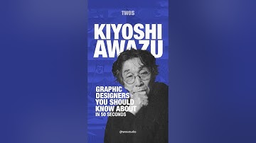 Kiyoshi Awazu: Graphic Designers You Should Know About