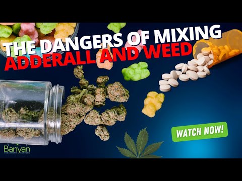 The Dangers of Mixing Adderall and Weed