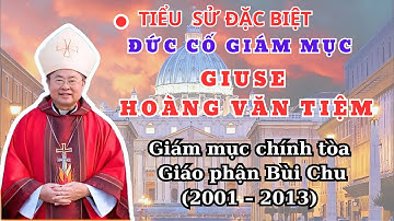 Đức Cố Giám Mục Qua Đời Đột Ngột vì Nhồi Máu Cơ Tim. - Giám Mục Giuse Hoàng Văn Tiệm