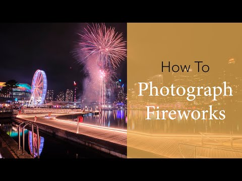 How To Photograph Fireworks