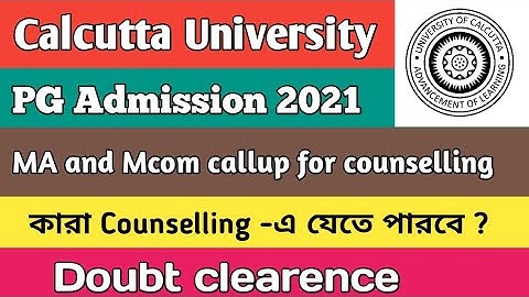 CU MA and Mcom 4th selection list counselling related doubt clear|Calcutta university pg admission