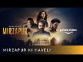 Mirzapur Ki Haveli - Announcement Video | Mirzapur 2 | Amazon Original | Watch Now
