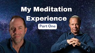 My Meditation Experience -  Dr. Joe Dispenza