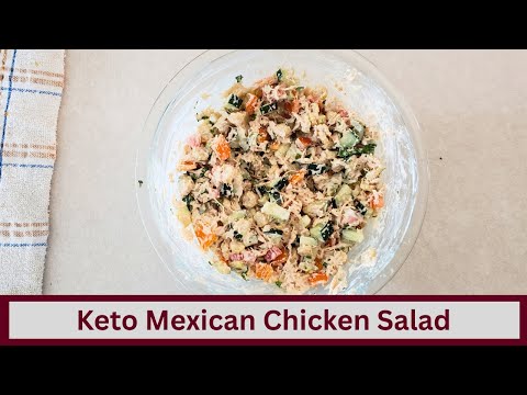 5 Minute Keto Mexican Chicken or Tuna Salad