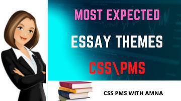 Important essay themes | English essay | CSS English essay | CSS PMS WITH AMNA