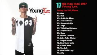 Young Lex - Full Album : New Best Hip Hop Young Lex -  Lagu Hip Hop Indonesia Terbaru