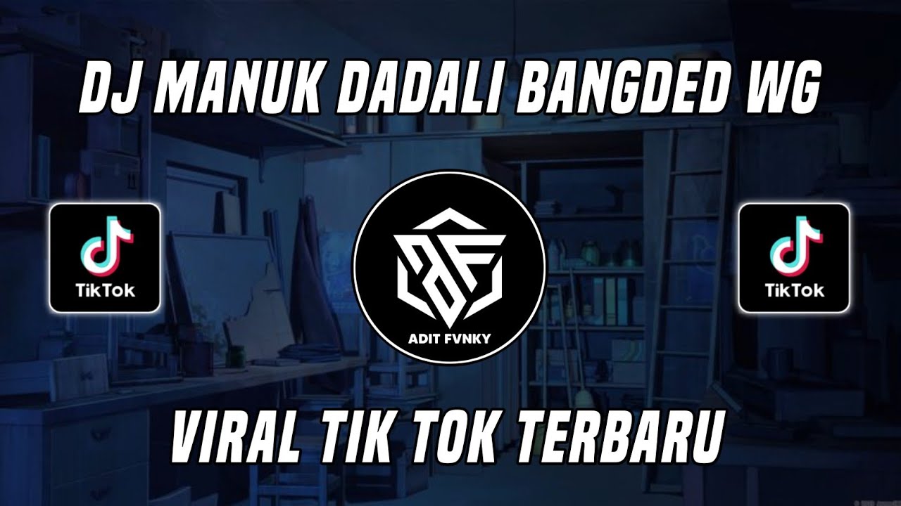 DJ MANUK DADALI BANGDED WG VIRAL TIK TOK TERBARU 2022