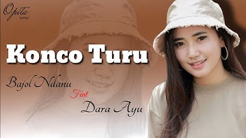 Konco Turu "Bajol Ndanu feat Dara Ayu"(Lirik & Terjemah indonesia)