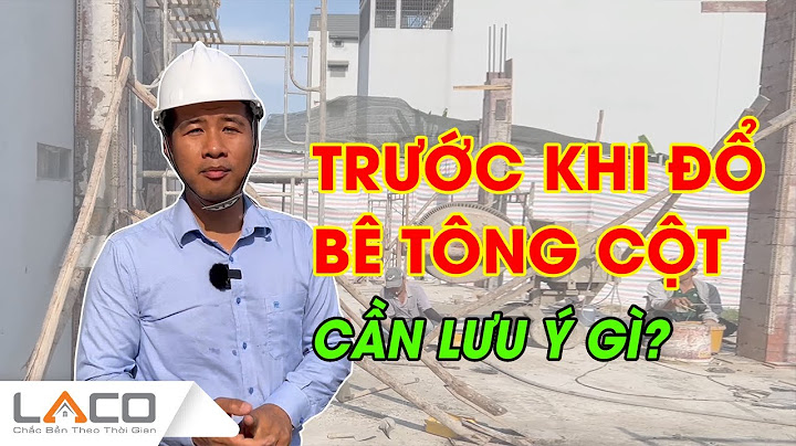 Cột nhà dùng sắt phi bao nhiêu năm 2024