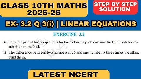Ex 3.2 Q3(i) | The difference between two numbers is 26 and one number is three times the other ...