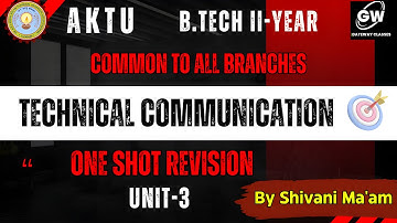 ONE SHOT I UNIT- 3 Technical Communication I by Shiwani Ma
