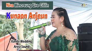 kunaon anjeun nina mincreung live cililin