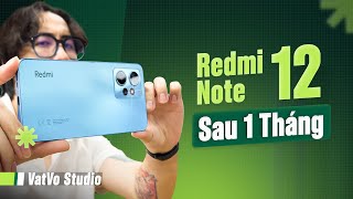 Ưu điểm & Nhược điểm của Redmi Note 12 sau 1 tháng: Cần xem trước khi mua!
