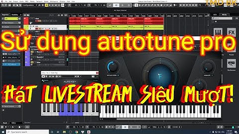 Hướng dẫn sử dụng auto key-autotune pro hát livestream siêu mượt.   (cover)