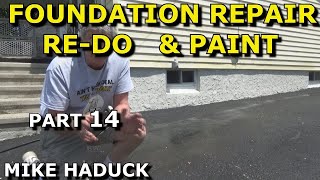 FOUNDATION REPAIR (Part 14) Mike Haduck