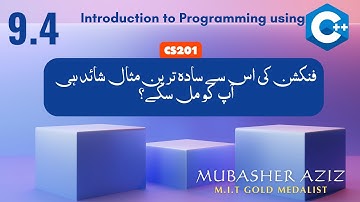 CS201 | Short Lecture 9.4 | What is Function | Function Example | With 2 input paraments Urdu Hindi