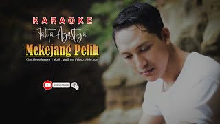 Download Lagu KARAOKE MEKEJANG PELIH - Tahta Agasteya ( Official ) MP3 Download Lagu KARAOKE MEKEJANG PELIH - Tahta Agasteya ( Official ) MP3