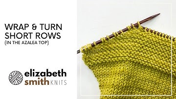 Wrap and Turn Short Rows in Garter Stitch (Azalea Top)