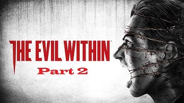 The Evil Within Playthrough Gameplay Part 2 / The Sadist CHAINSAW GUY BOSS FIGHT!!!