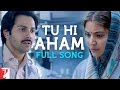 Tu Hi Aham | Full Song | Sui Dhaaga | Anushka Sharma, Varun Dhawan, Ronkini Gupta, Anu Malik, Varun