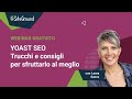 YOAST SEO: TRUCCHI E CONSIGLI PER USARLO AL MEGLIO